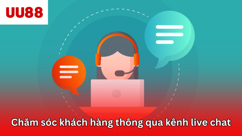 Chăm sóc khách hàng thông qua kênh live chat