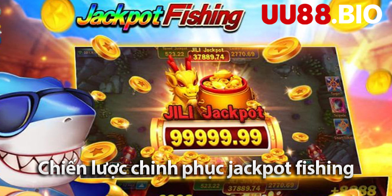 Bắn cá Jackpot - Trò chơi đổi thưởng hấp dẫn, thử vận may và chiến thắng lớn