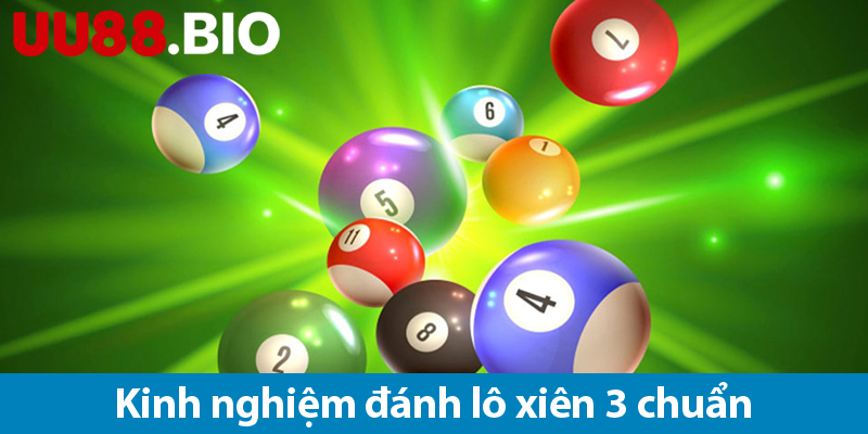 Kinh nghiệm đánh lô xiên 3 chính xác và cách tính thưởng 2025